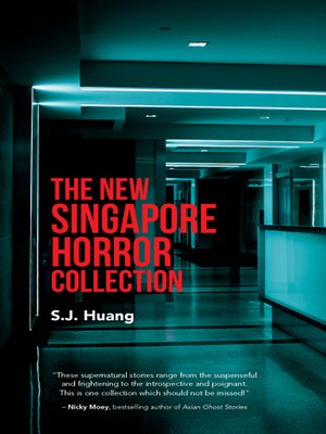cover image of The New Singapore Horror Collection